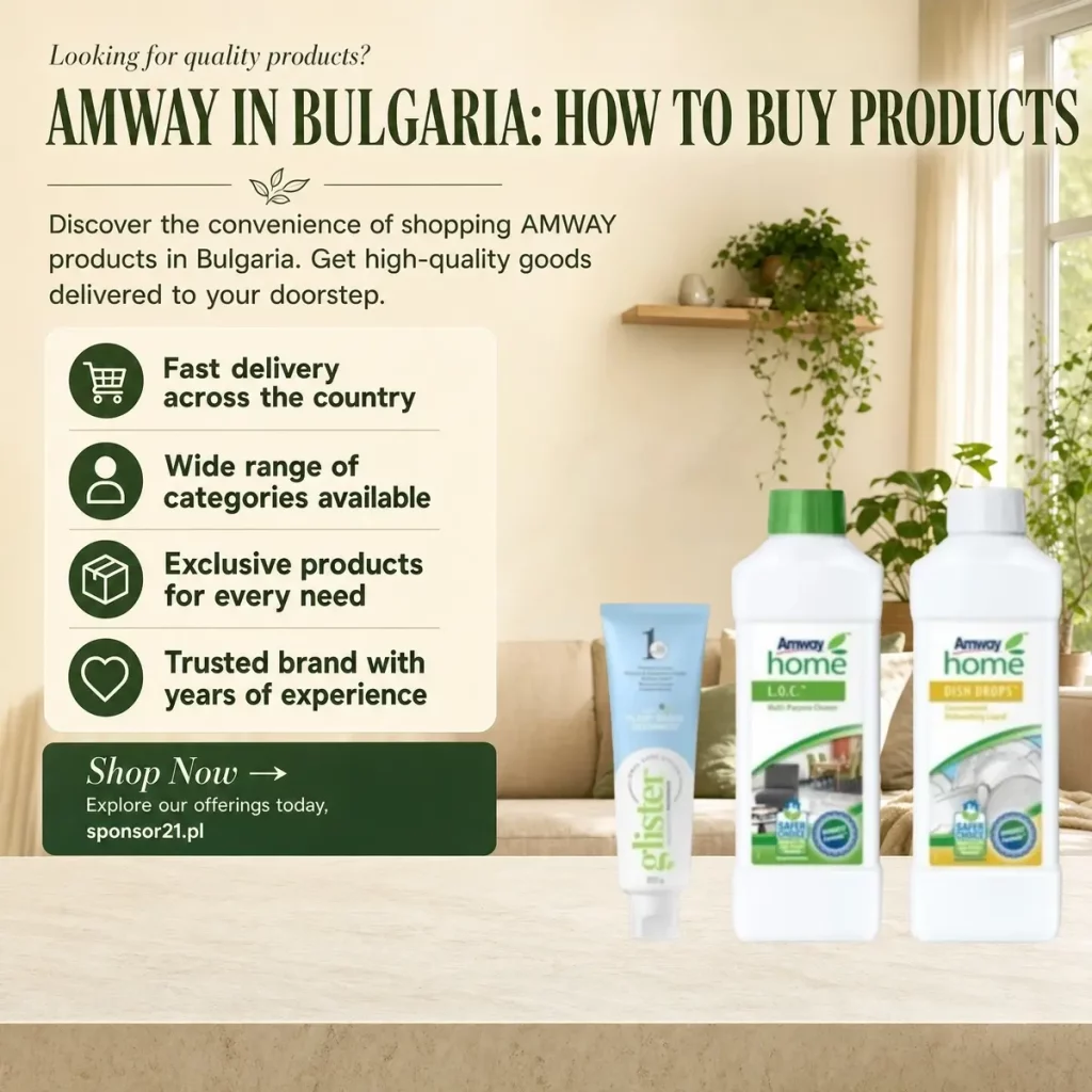 AMWAY in Bulgaria ?? AMWAY Home L.O.C., Dish Drops and Glister toothpaste – how to buy AMWAY products in Bulgaria on amway.bg